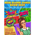 Blank Comic Book: Write And Draw Your Own Comics With Inspiration Effects And 3-7 Action Panel Layouts - 100 Pages + Bonus 20 Pages Comi
