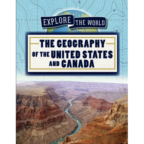 The Geography of the United States and Canada