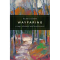 Wayfaring: Essays Pleasant and Unpleasant