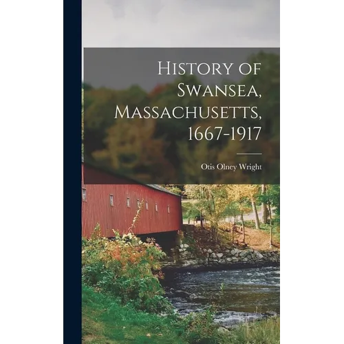History of Swansea, Massachusetts, 1667-1917