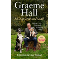 All Dogs Great and Small: My Life Training Dogs (and Their Owners)