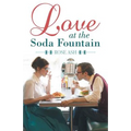 Love at the Soda Fountain