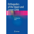 Orthopedics of the Upper and Lower Limb