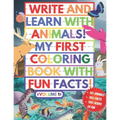 My First Coloring Book With Fun Facts! Write And Learn With Animals!: 100+ Pages Educational Coloring Book For Kids Aged 4-8 (Over 50 Animals to Disco