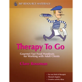 Therapy to Go: Gourmet Fast Food Handouts for Working with Adult Clients