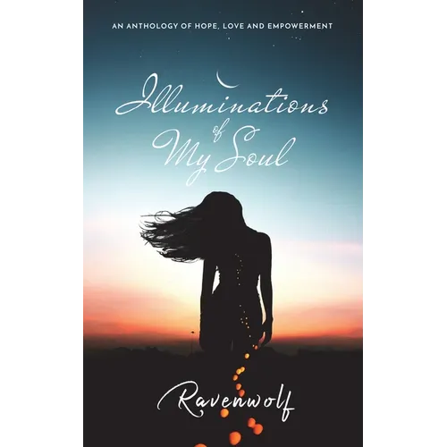Illuminations of My Soul