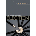 The Biblical Doctrine of Election