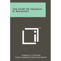 The Story Of Franklin D. Roosevelt