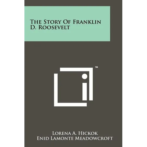 The Story Of Franklin D. Roosevelt