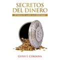 Secretos Del Dinero: El banco no quiere que usted sepa.