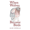 When Wolves Become Birds