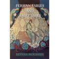 Persian Fables and Fairy Tales