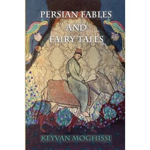 Persian Fables and Fairy Tales