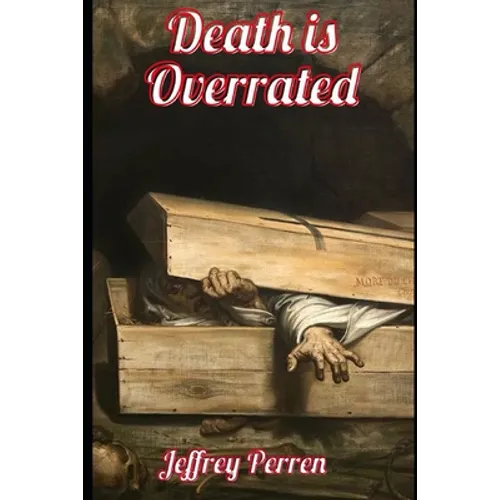 Death is Overrated