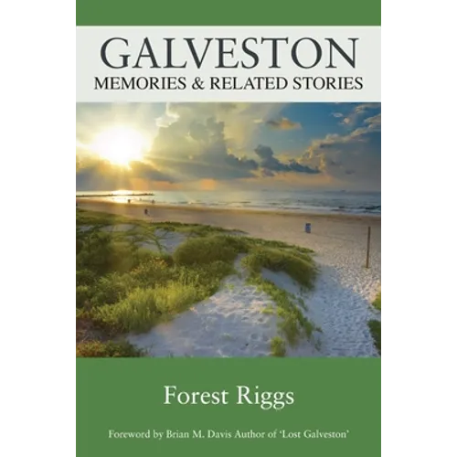 Galveston: Memories & Related Stories