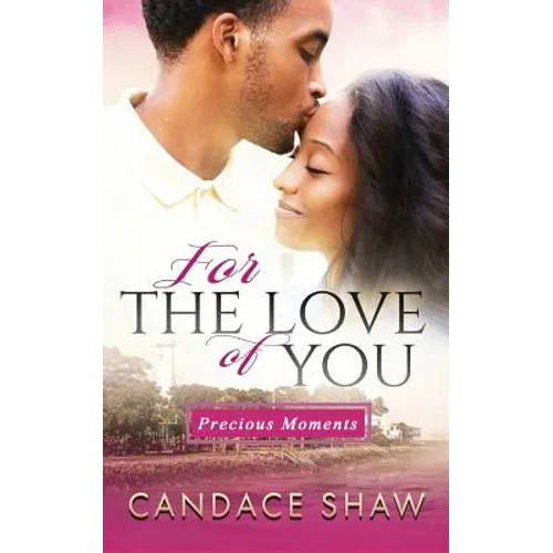 For the Love of You