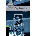 Oxford Bookworms Library: Cry Freedom: Level 6: 2,500 Word Vocabulary