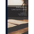 Kagawa in Lincoln's Land