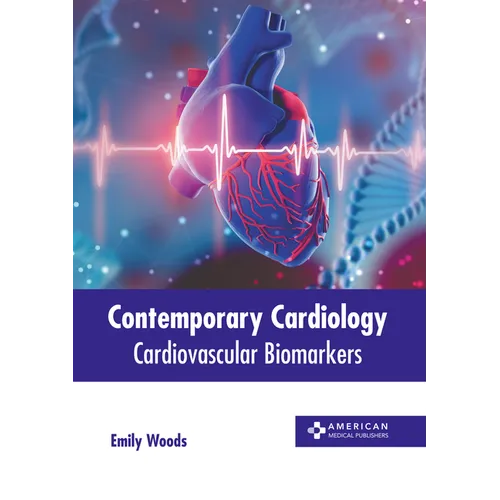 Contemporary Cardiology: Cardiovascular Biomarkers