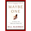 Maybe One: A Case for Smaller Families