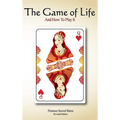 The Game of Life and How to Play It: Revised Edition