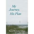 My Journey, His Plan