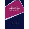 The Book of the Bayeux Tapestry; Presenting the Complete Work in a Series of Colour Facsimiles