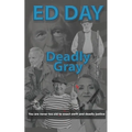 Deadly Gray