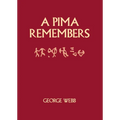 A Pima Remembers