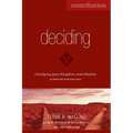 Deciding: Clarifying Your Kingdom Contribution