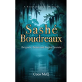 Sashé Boudreaux: Beignets, Bones, and Buried Secrets