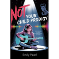 Not Your Child Prodigy