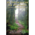 In the Hollow of His Hand: The Story of Artist Arnold Stanfield
