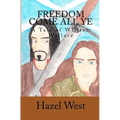 Freedom Come All Ye: A Tale of William Wallace