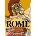 History for Kids - Rome: Volume 1