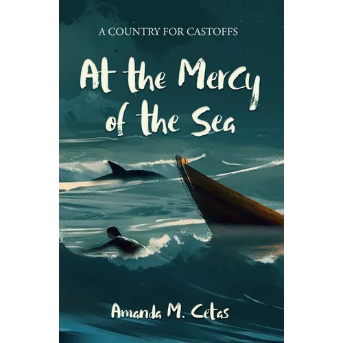 At the Mercy of the Sea