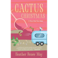 Cactus Christmas: A Texas Wine Trail Series