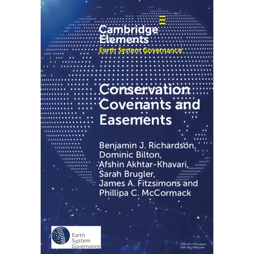 Conservation Covenants and Easements: A Local Instrument Supporting Global Biodiversity Goals