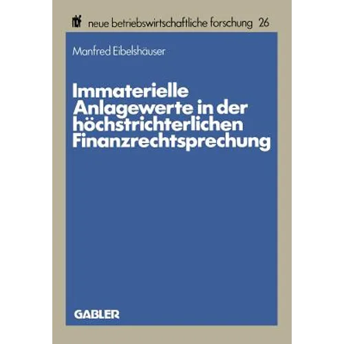 Immaterielle Anlagewerte in Der Höchstrichterlichen Finanzrechtsprechung