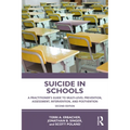Suicide in Schools: A Practitioner's Guide to Multi-Level Prevention, Assessment, Intervention, and Postvention