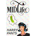 Midlife: (A Crazy Stupid Love Story)