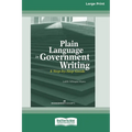 Plain Language in Government Writing: A Step-by-Step Guide [Standard Large Print]