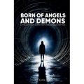 Born of Angels and Demons