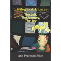 Trilogy of Cancer: The Jolt, the Journey, the Joy