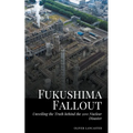 Fukushima Fallout: Unveiling the Truth behind the 2011 Nuclear Disaster