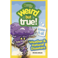 Weird But True! Know It All: Weather & Natural Disasters