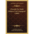 Chronik Der Stadt Belgern Und Umgegend (1860)