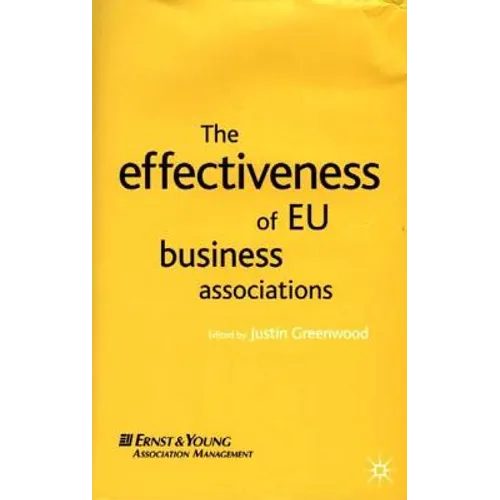 The Effectiveness of EU Business Associations