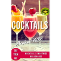 Alcohol-Free Cocktails Book: Recipes Mocktails Smoothies and Milkshakes