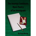 The Journey Continues: More Poetry of an Immigrant